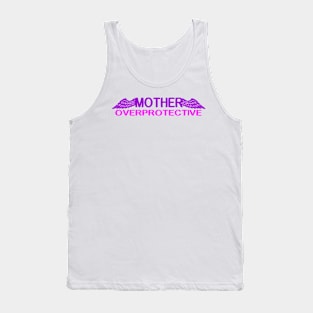 T-shirt Mother overprotective Tank Top